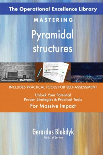 The Operational Excellence Library; Mastering Pyramidal structures The Operational Excellence Library; Mastering Pyramidal structures von 5STARCooks