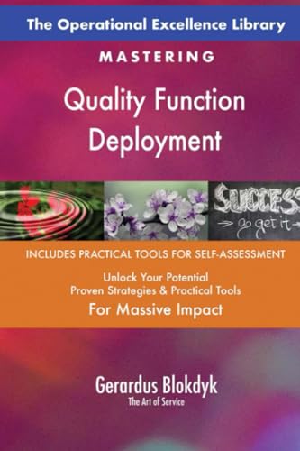 The Operational Excellence Library; Mastering Quality Function Deployment The Operational Excellence Library; Mastering Quality Function Deployment von 5STARCooks