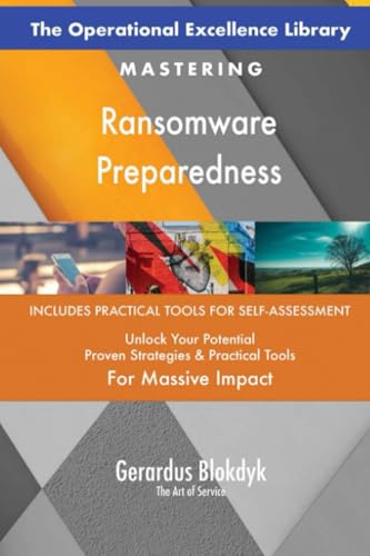 The Operational Excellence Library; Mastering Ransomware Preparedness The Operational Excellence Library; Mastering Ransomware Preparedness von 5STARCooks