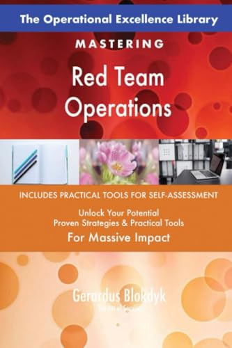 The Operational Excellence Library; Mastering Red Team Operations von 5STARCooks