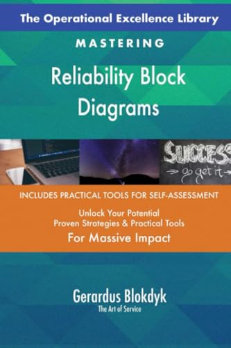 The Operational Excellence Library; Mastering Reliability Block Diagrams The Operational Excellence Library; Mastering Reliability Block Diagrams von 5STARCooks