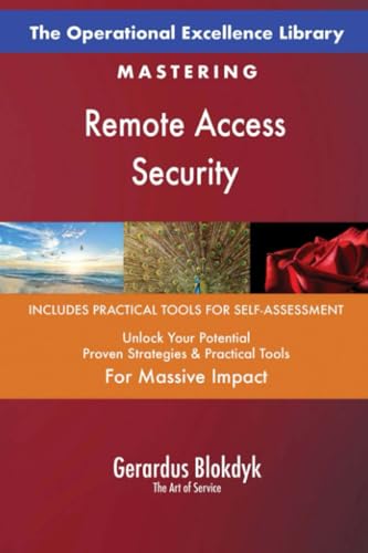 The Operational Excellence Library; Mastering Remote Access Security The Operational Excellence Library; Mastering Remote Access Security von 5STARCooks