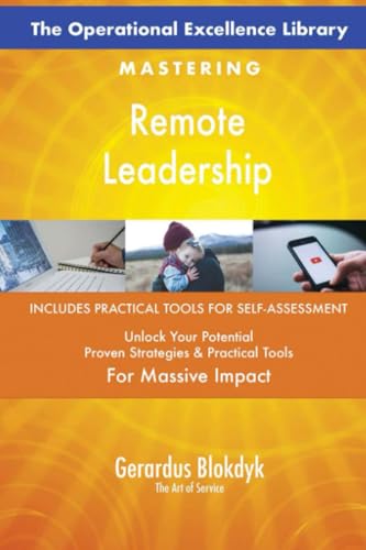 The Operational Excellence Library; Mastering Remote Leadership The Operational Excellence Library; Mastering Remote Leadership von 5STARCooks