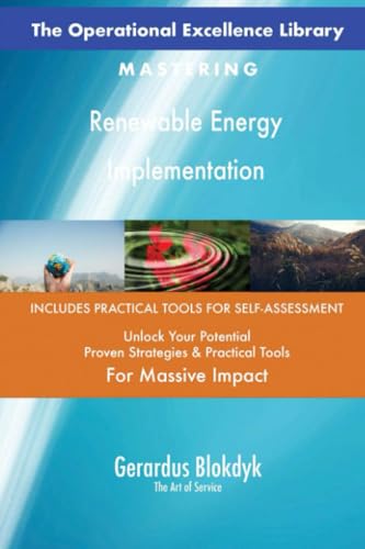 The Operational Excellence Library; Mastering Renewable Energy Implementation The Operational Excellence Library; Mastering Renewable Energy Implementation von 5STARCooks