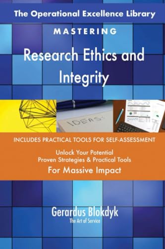 The Operational Excellence Library; Mastering Research Ethics and Integrity The Operational Excellence Library; Mastering Research Ethics and Integrity von 5STARCooks