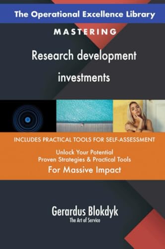 The Operational Excellence Library; Mastering Research development investments The Operational Excellence Library; Mastering Research development investments von 5STARCooks