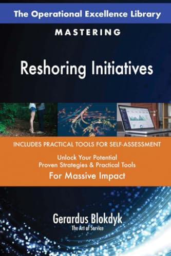 The Operational Excellence Library; Mastering Reshoring Initiatives The Operational Excellence Library; Mastering Reshoring Initiatives von 5STARCooks