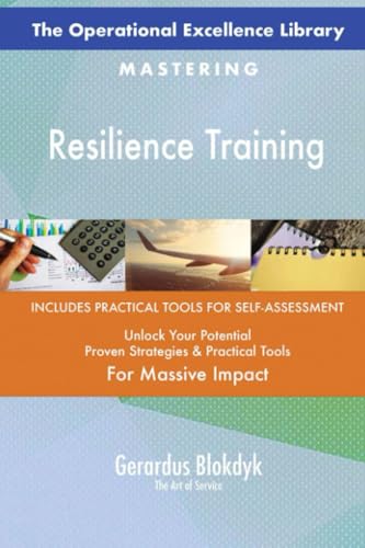 The Operational Excellence Library; Mastering Resilience Training The Operational Excellence Library; Mastering Resilience Training von 5STARCooks