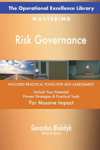 The Operational Excellence Library; Mastering Risk Governance The Operational Excellence Library; Mastering Risk Governance von 5STARCooks