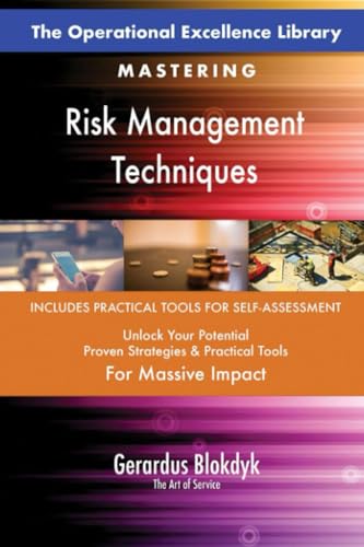 The Operational Excellence Library; Mastering Risk Management Techniques The Operational Excellence Library; Mastering Risk Management Techniques von 5STARCooks