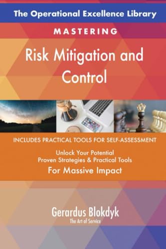 The Operational Excellence Library; Mastering Risk Mitigation and Control The Operational Excellence Library; Mastering Risk Mitigation and Control von 5STARCooks