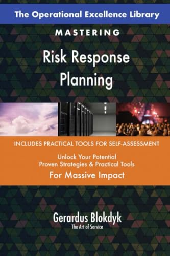 The Operational Excellence Library; Mastering Risk Response Planning The Operational Excellence Library; Mastering Risk Response Planning von 5STARCooks