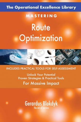 The Operational Excellence Library; Mastering Route Optimization The Operational Excellence Library; Mastering Route Optimization von 5STARCooks