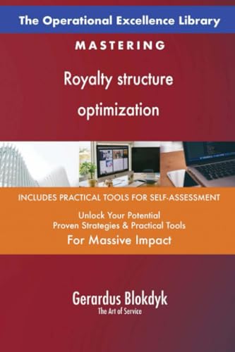 The Operational Excellence Library; Mastering Royalty structure optimization The Operational Excellence Library; Mastering Royalty structure optimization von 5STARCooks