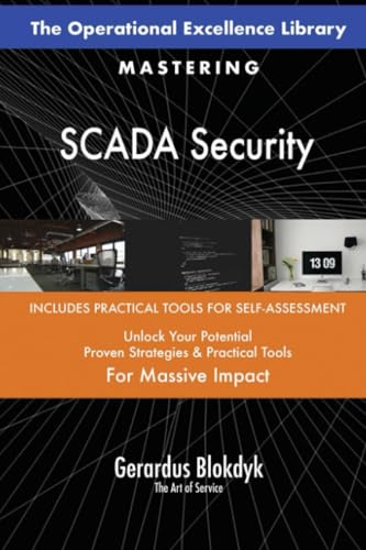 The Operational Excellence Library; Mastering SCADA Security The Operational Excellence Library; Mastering SCADA Security von 5STARCooks