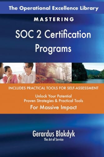 The Operational Excellence Library; Mastering SOC 2 Certification Programs The Operational Excellence Library; Mastering SOC 2 Certification Programs von 5STARCooks
