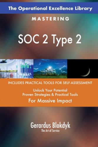 The Operational Excellence Library; Mastering SOC 2 Type 2 The Operational Excellence Library; Mastering SOC 2 Type 2 von 5STARCooks