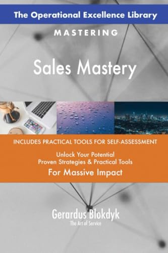 The Operational Excellence Library; Mastering Sales Mastery The Operational Excellence Library; Mastering Sales Mastery von 5STARCooks