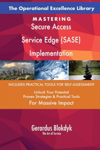 The Operational Excellence Library; Mastering Secure Access Service Edge (SASE) Implementation von 5STARCooks