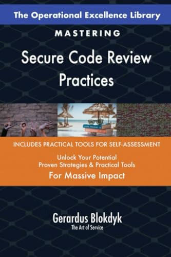 The Operational Excellence Library; Mastering Secure Code Review Practices The Operational Excellence Library; Mastering Secure Code Review Practices von 5STARCooks