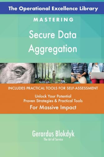 The Operational Excellence Library; Mastering Secure Data Aggregation The Operational Excellence Library; Mastering Secure Data Aggregation von 5STARCooks