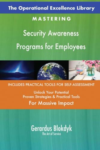 The Operational Excellence Library; Mastering Security Awareness Programs for Employees The Operational Excellence Library; Mastering Security Awareness Programs for Employees von 5STARCooks