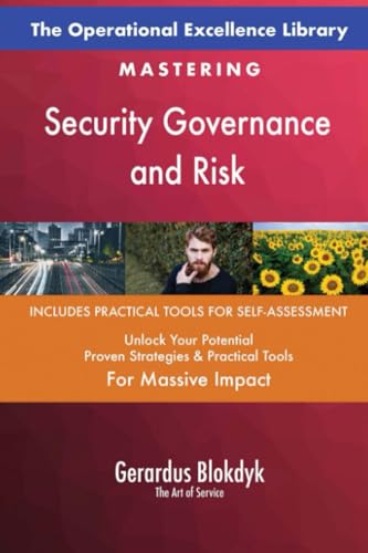 The Operational Excellence Library; Mastering Security Governance and Risk The Operational Excellence Library; Mastering Security Governance and Risk von 5STARCooks