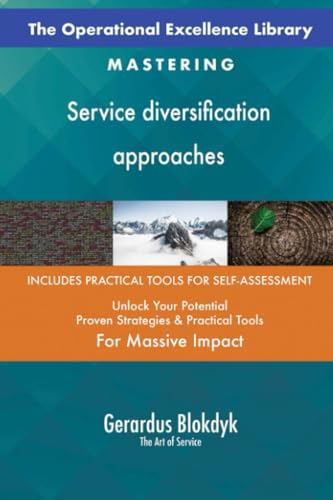 The Operational Excellence Library; Mastering Service diversification approaches The Operational Excellence Library; Mastering Service diversification approaches von 5STARCooks