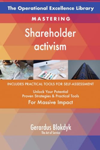 The Operational Excellence Library; Mastering Shareholder activism The Operational Excellence Library; Mastering Shareholder activism von 5STARCooks