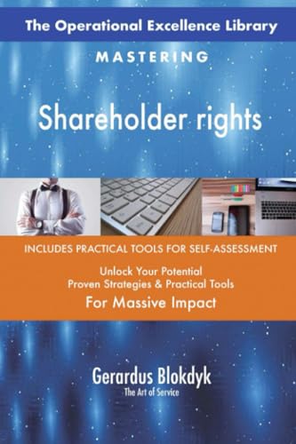 The Operational Excellence Library; Mastering Shareholder rights The Operational Excellence Library; Mastering Shareholder rights von 5STARCooks