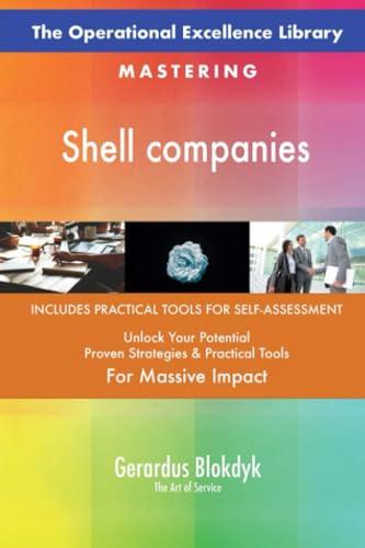 The Operational Excellence Library; Mastering Shell companies The Operational Excellence Library; Mastering Shell companies von 5STARCooks