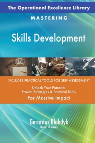 The Operational Excellence Library; Mastering Skills Development The Operational Excellence Library; Mastering Skills Development von 5STARCooks