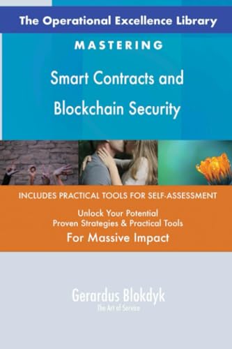 The Operational Excellence Library; Mastering Smart Contracts and Blockchain Security The Operational Excellence Library; Mastering Smart Contracts and Blockchain Security von 5STARCooks