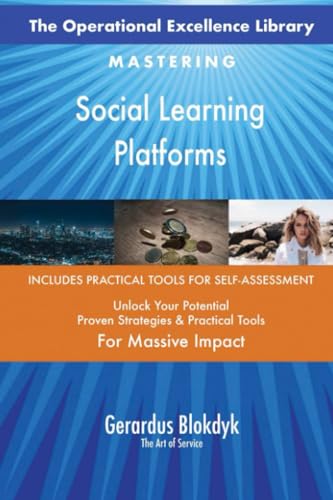 The Operational Excellence Library; Mastering Social Learning Platforms The Operational Excellence Library; Mastering Social Learning Platforms von 5STARCooks