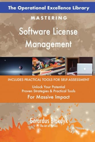 The Operational Excellence Library; Mastering Software License Management The Operational Excellence Library; Mastering Software License Management von 5STARCooks