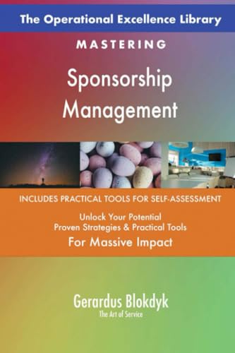 The Operational Excellence Library; Mastering Sponsorship Management The Operational Excellence Library; Mastering Sponsorship Management von 5STARCooks