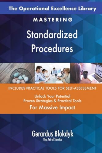 The Operational Excellence Library; Mastering Standardized Procedures The Operational Excellence Library; Mastering Standardized Procedures von 5STARCooks
