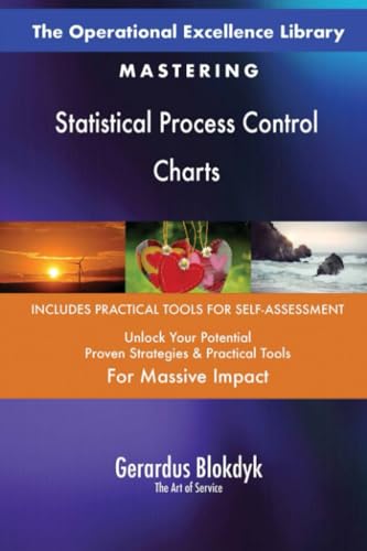 The Operational Excellence Library; Mastering Statistical Process Control Charts The Operational Excellence Library; Mastering Statistical Process Control Charts von 5STARCooks
