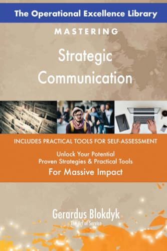 The Operational Excellence Library; Mastering Strategic Communication The Operational Excellence Library; Mastering Strategic Communication von 5STARCooks