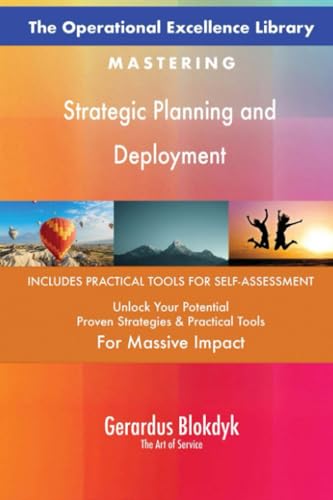 The Operational Excellence Library; Mastering Strategic Planning and Deployment von 5STARCooks