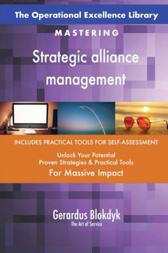 The Operational Excellence Library; Mastering Strategic alliance management The Operational Excellence Library; Mastering Strategic alliance management von 5STARCooks