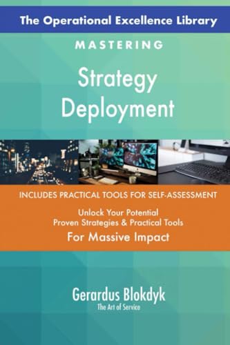 The Operational Excellence Library; Mastering Strategy Deployment The Operational Excellence Library; Mastering Strategy Deployment von 5STARCooks