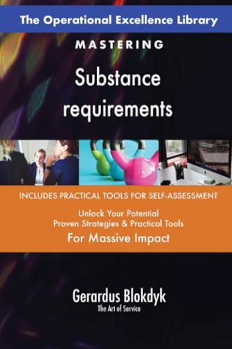 The Operational Excellence Library; Mastering Substance requirements The Operational Excellence Library; Mastering Substance requirements von 5STARCooks