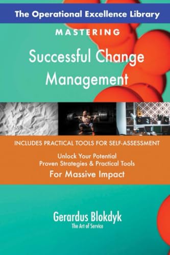 The Operational Excellence Library; Mastering Successful Change Management The Operational Excellence Library; Mastering Successful Change Management von 5STARCooks