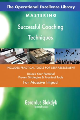 The Operational Excellence Library; Mastering Successful Coaching Techniques The Operational Excellence Library; Mastering Successful Coaching Techniques von 5STARCooks