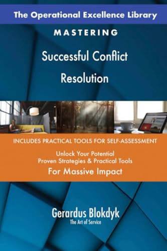 The Operational Excellence Library; Mastering Successful Conflict Resolution The Operational Excellence Library; Mastering Successful Conflict Resolution von 5STARCooks