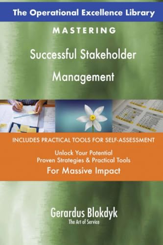 The Operational Excellence Library; Mastering Successful Stakeholder Management The Operational Excellence Library; Mastering Successful Stakeholder Management von 5STARCooks