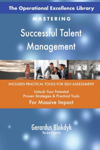 The Operational Excellence Library; Mastering Successful Talent Management The Operational Excellence Library; Mastering Successful Talent Management von 5STARCooks