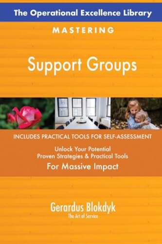 The Operational Excellence Library; Mastering Support Groups The Operational Excellence Library; Mastering Support Groups von 5STARCooks