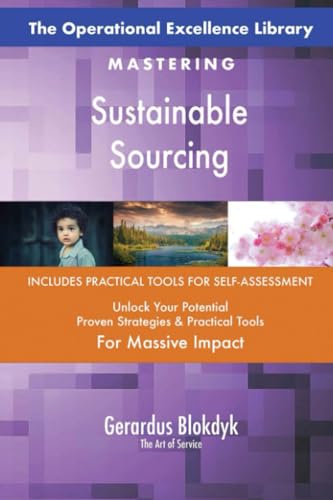 The Operational Excellence Library; Mastering Sustainable Sourcing The Operational Excellence Library; Mastering Sustainable Sourcing von 5STARCooks